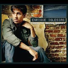 Enrique Iglesias - Tired Of Being Sorry